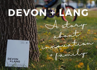 Devon + Lang: Who We Are and How We Started